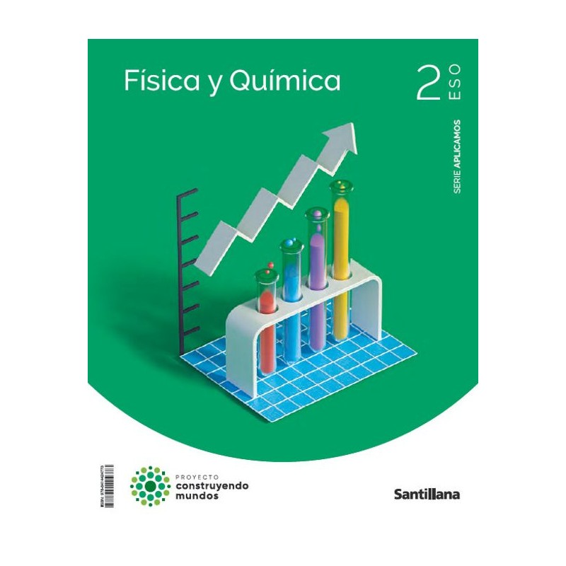 FISICA Y QUIMICA 2º ESO APLICAMOS CONSTRUYENDO MUNDOS D23